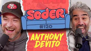 Son of a Gun with Anthony DeVito | Soder Podcast | EP 120 Information