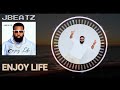 Jbeatz  enjoy life lyrics