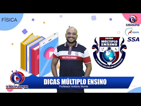 Dicas Múltiplo Ensino - Física - Professor Antônio Cleto