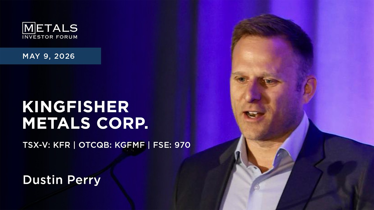 Dustin Perry of Kingfisher Metals Corp. presents at Metals Investor Forum in Vancouver | May 2026