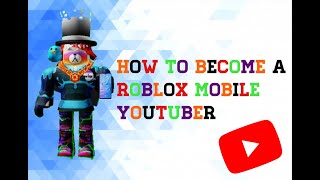 HOW TO BECOME A ROBLOX MOBILE YOUTUBER ON IOS AND ANDROID screenshot 5
