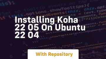 installing koha 22 05 on ubuntu 22 04