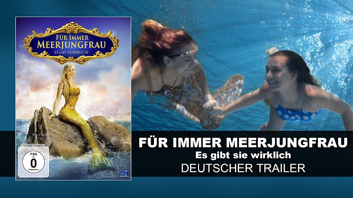 Für immer Meerjungfrau – Es gibt sie wirklich (Deutscher Trailer) |  KSM