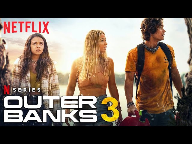 Netflix Drop Trailer for Season Three of 'Outer Banks' : The Indiependent