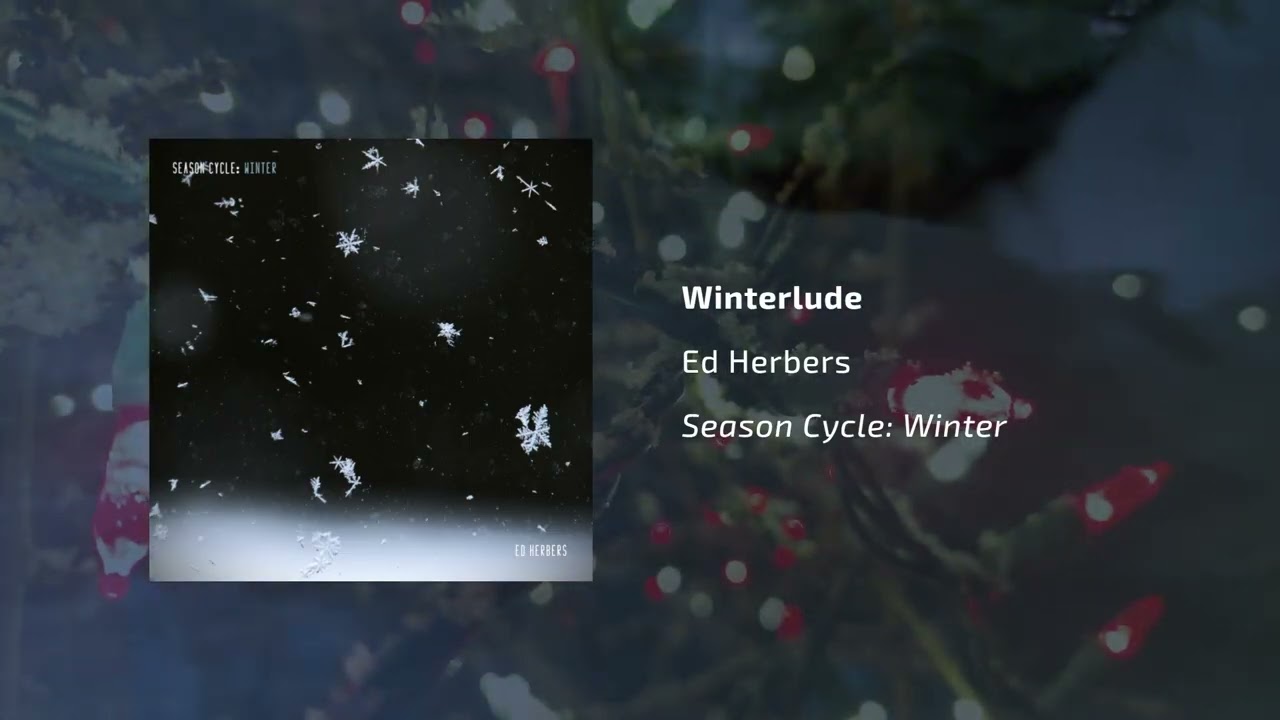 Winterlude - Ed Herbers (Cold, Wintry Ambient) adlı videoyu YouTube'da izle Winterlude - Ed Herbers (Cold, Wintry Ambient) adlı videoyu YouTube'da izle