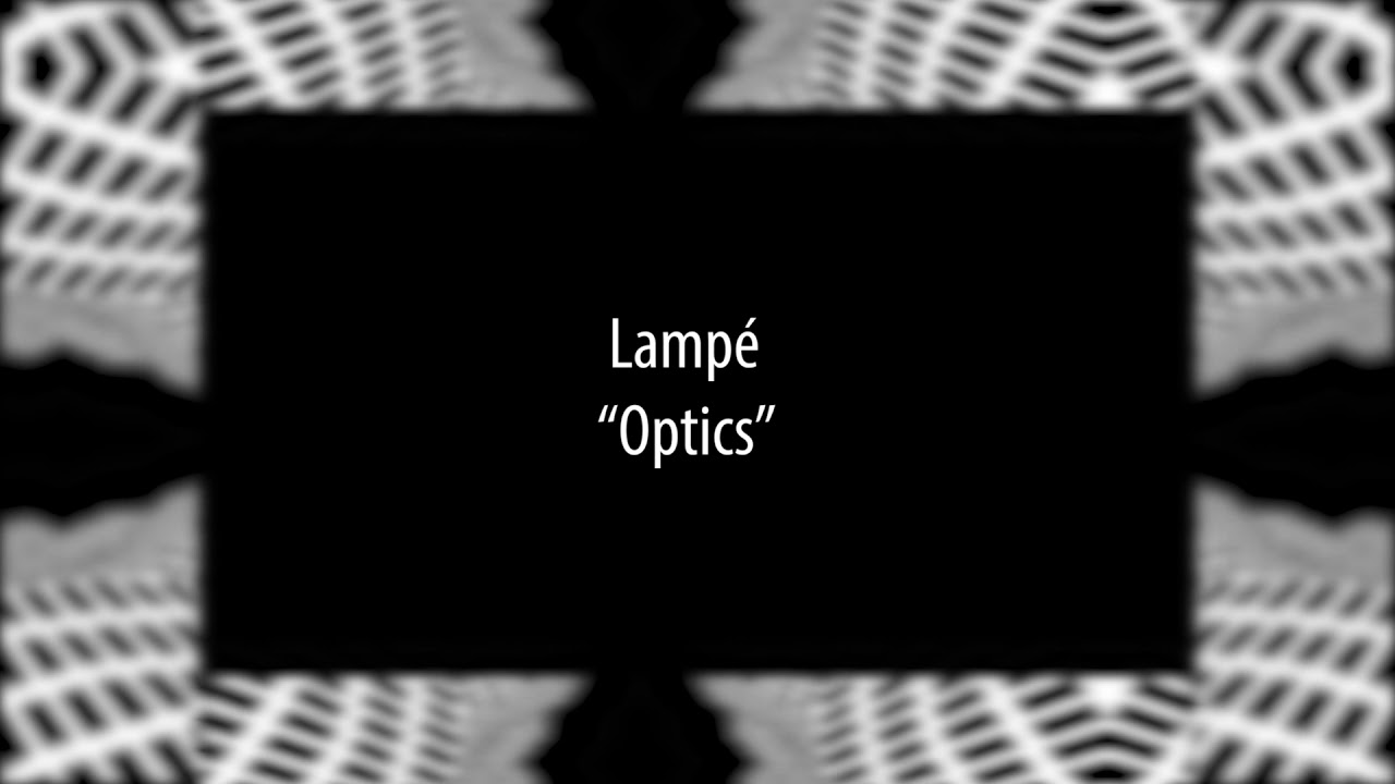 Lampé - Optics (Techgnosis Records)