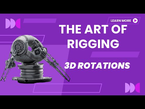 The Art of Rigging 01 | Essential Techniques : 3D Rotations - YouTube