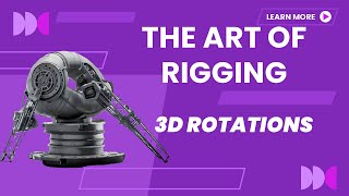 The Art of Rigging 01 | Essential Techniques : 3D Rotations - YouTube