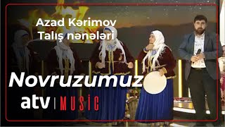 Azad Kərimov & Talış nənələri - Novruzumuz Resimi