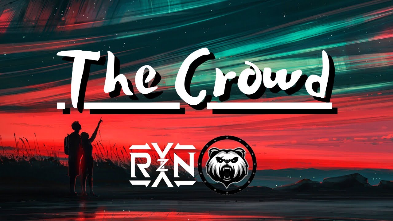 RYYZN  - The Crowd ♪ [Libre De Copyright]