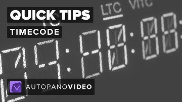 Quick Tips - Timecode | Autopano Video Pro 3