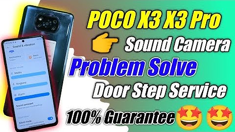 POCO X3 X3 Pro Sound Or Camera Problem Door Step Service | Poco X3 Sound Camera Not Working