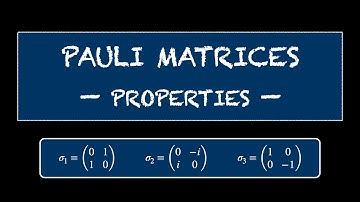 Pauli Matrices -- Properties