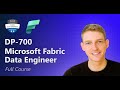 Master the DP-700 Exam with 6 Hours of Comprehensive Microsoft Fabric Data Engineering Training 📊