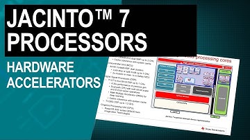 Jacinto 7 processors: application-specific hardware accelerators