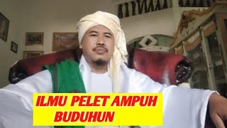 PELET AMPUH BUDUHUN ( بدوح ) Tingkat 1 MBIKIN SI DIA TERGILA - GILA