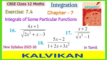 Cbse Class 12 Maths Ch 7 Ex 7.4 Q 16, 17, 18 Integrals of Some Particular Functions by Kalvikan