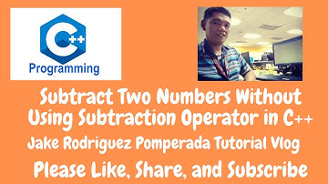 Subtract Two Numbers Without Using Subtraction Operator in C++
