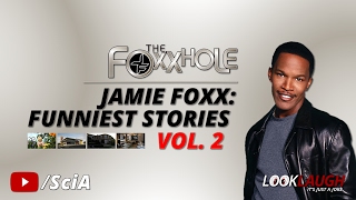 Jamie Foxx: Funniest Stories Vol. 2 | Best of Foxxhole Radio