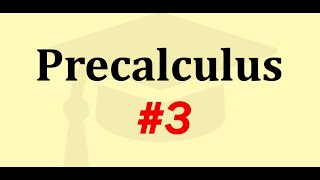Precalculus - 3 - Exponential Functions (3.1 Part 3)