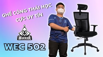 Ghế Công Thái Học Này Không Mua Thì Mua Ghế Nào Nữa ?? | WARRIOR WEC502