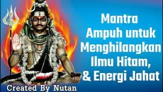 Mantra Ampuh untuk Menghilangkan Ilmu Hitam & Energi Jahat