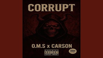 Corrupt (feat. CarsonOfficial)