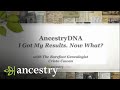 AncestryDNA | You've Received Your Results. Now What? | Ancestry