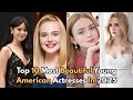 Top 10 Most Beautiful Young American Actresses in 2025
