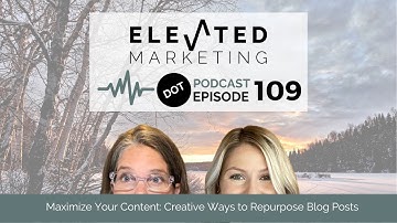 #109 Maximize Your Content: Creative Ways to Repurpose Blog Posts - Jennifer and Brenna Uncut