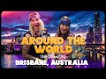 Around The World with Stix & Starr: Brisbane, Australia