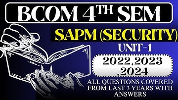 SECURITY ANALYSIS AND PORTFOLIO MANAGEMENT | BCOM 4TH SEM | 2022,2023,2024 ALL IMP QUESTIONS COVERED