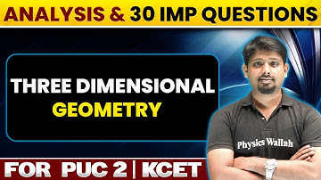 THREE DIMENSIONAL GEOMETRY | KCET Super 30 | Chapter Analysis & 30 Questions | Maths | PUC 2 / KCET