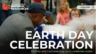 H2Ohio Earth Day Celebration at COSI