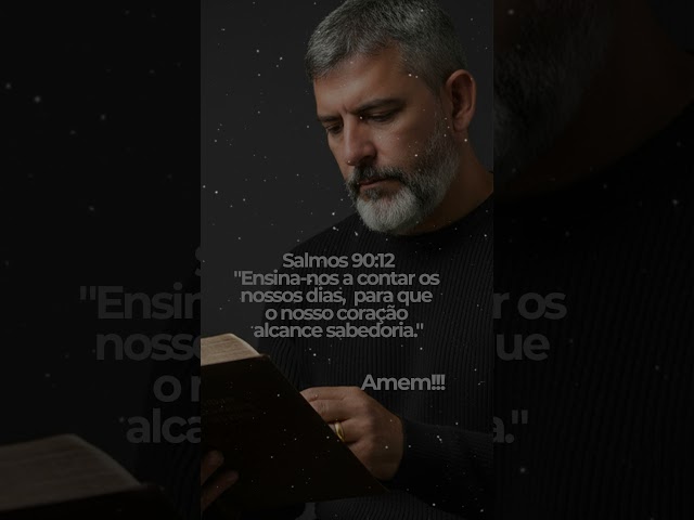 VERSÍCULO DO DIA! SALMOS 90:12