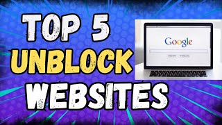 5  best unblock websites for school chroomebook 2024 || unblock everything