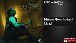 Nivad - Nimeye Gomshodami ( نیواد - نیمه گمشدمی )