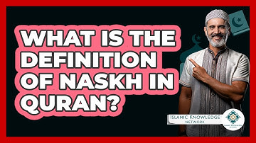 What Is The Definition Of Naskh In Quran?