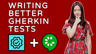 👩‍🎓 Mastering Gherkin Testing: How To Design Better Gherkin Tests