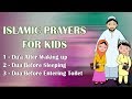 ISLAMIC PRAYERS FOR KIDS - PART 01