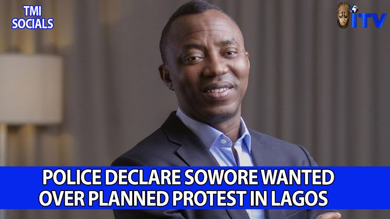 Police Declare Sowore Wanted Over Planned Protest In Lagos | TMI - YouTube