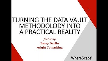Turning the Data Vault Methodology into a Practical Reality