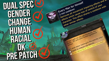 Everything you need to know about WOTLK Classic - Dual spec, human racial, pre patch and more.