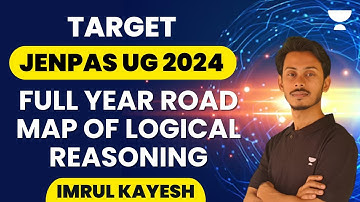 Full Year Road Map of Logical Reasoning | Target JENPAS UG 2024 | Imrul kayesh