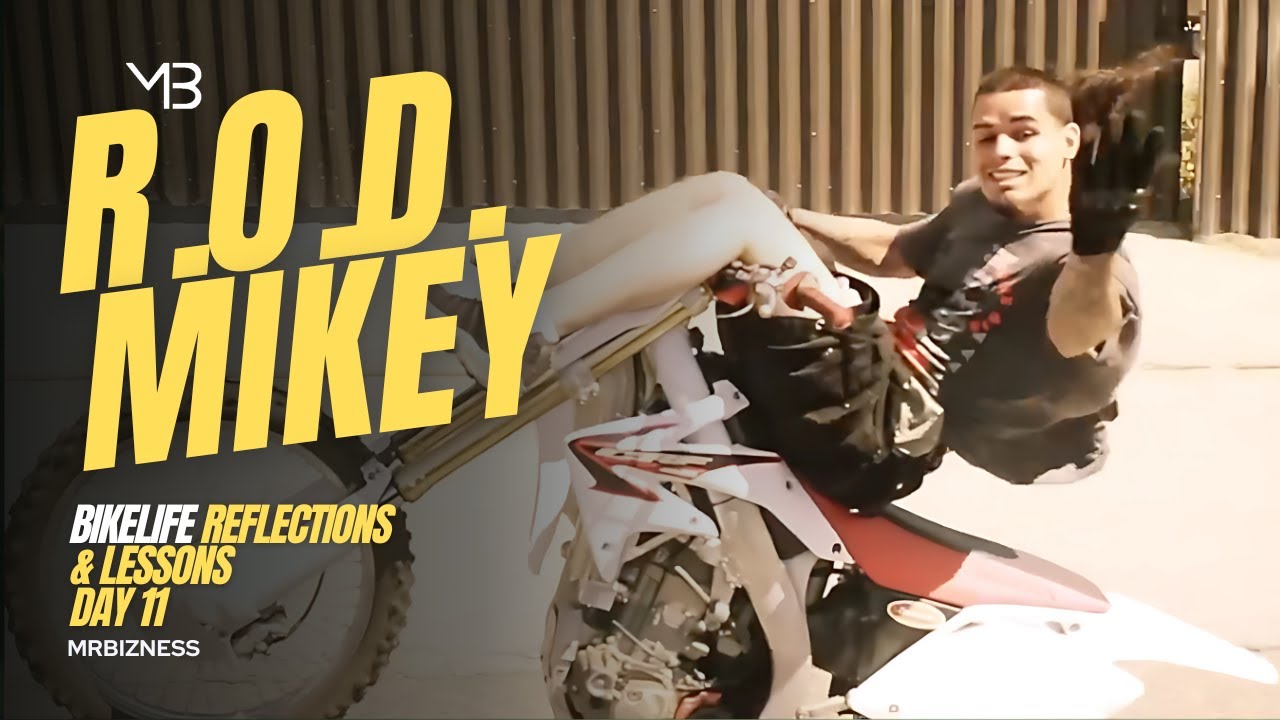Mikey Rodes R.O.D Mikey | Bike Life Reflections & Lessons Day 11 - YouTube