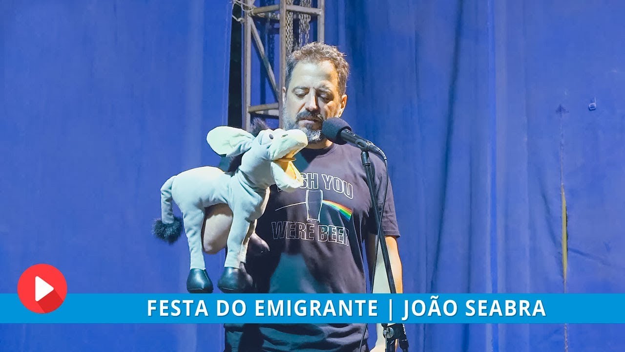 FESTA DO EMIGRANTE | João Seabra
