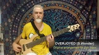 Overjoyed (S.Wonder) Original Arr. for 6 string bass