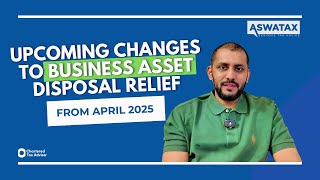 IMPORTANT Upcoming Changes  | Business Asset Disposal Relief  |  April 2025 #tax #taxes #uk