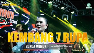 KEMBANG 7 RUPA // BUNDA MUMUN // LIVE BUNDA MUMUN GROUP KUBANGPARI KERSANA BREBES TGL 30 APRIL 2023