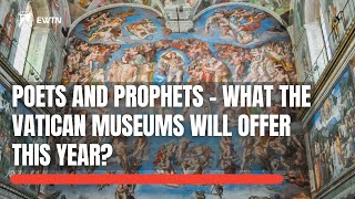 What do the Vatican Museums have in store for this 2022?